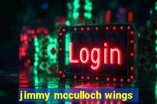 jimmy mcculloch wings