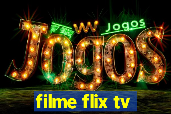 filme flix tv