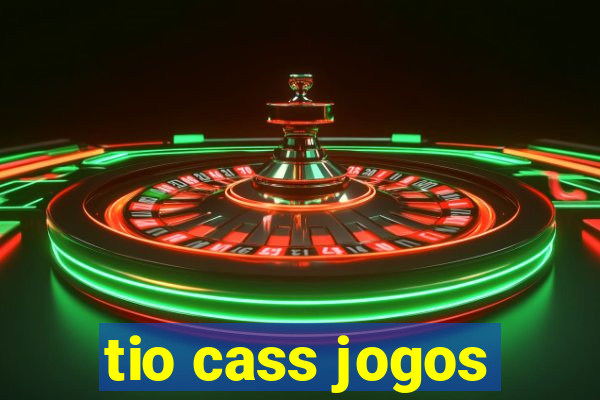 tio cass jogos