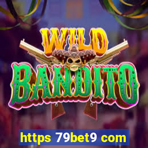 https 79bet9 com