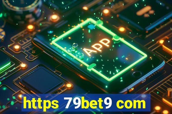 https 79bet9 com