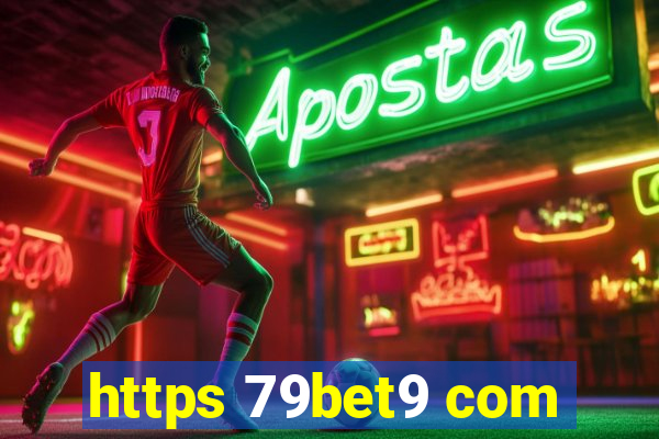 https 79bet9 com