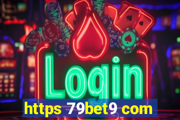 https 79bet9 com