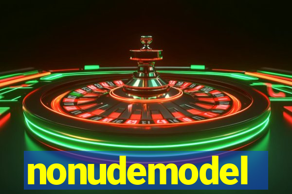 nonudemodel