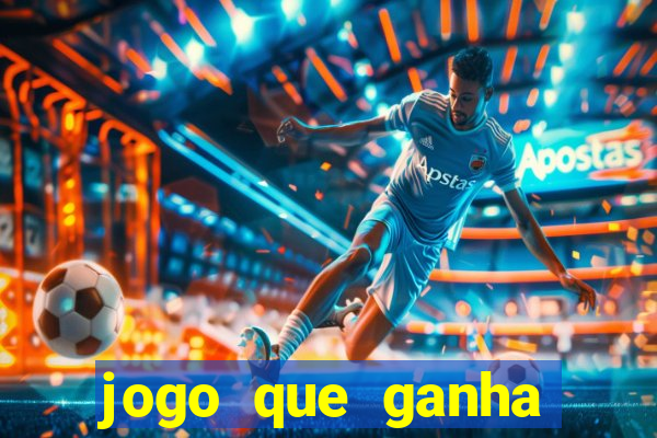 jogo que ganha dinheiro sem depositar