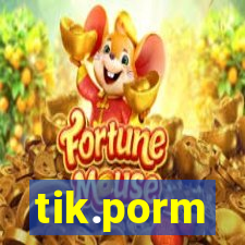 tik.porm