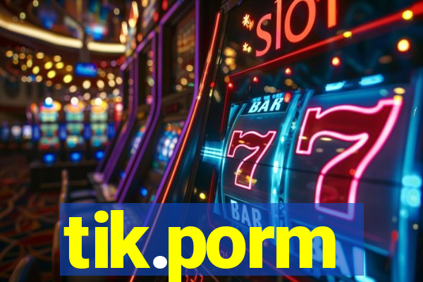 tik.porm