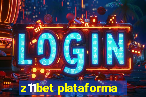 z11bet plataforma