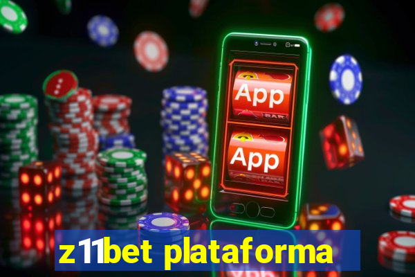 z11bet plataforma