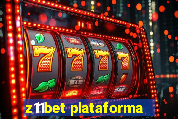 z11bet plataforma