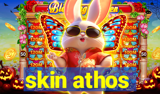 skin athos