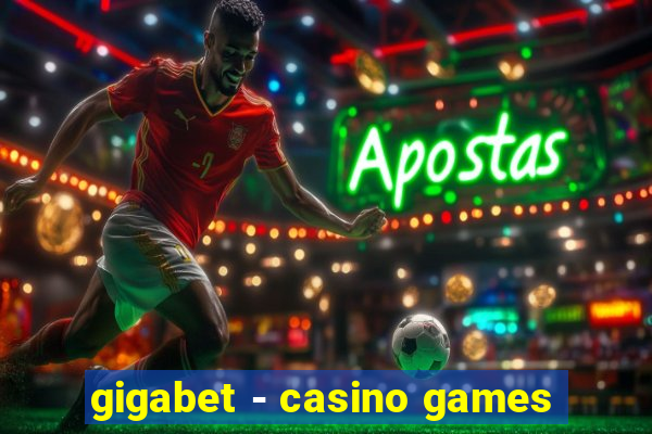 gigabet - casino games