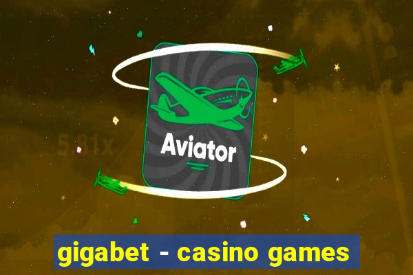 gigabet - casino games