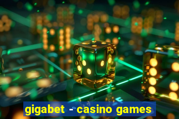 gigabet - casino games