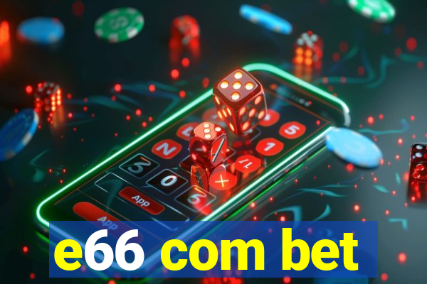 e66 com bet