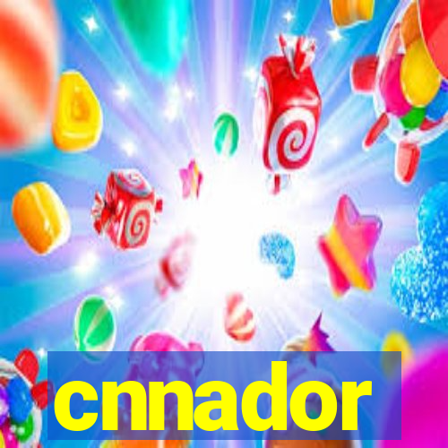 cnnador