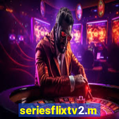 seriesflixtv2.me