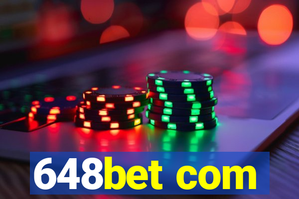 648bet com