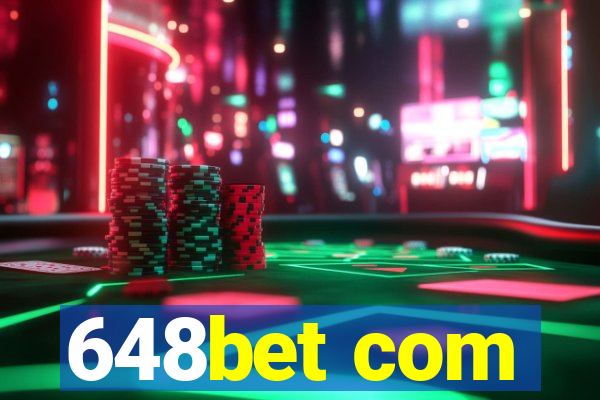 648bet com