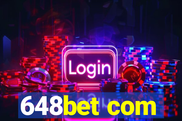 648bet com