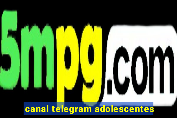 canal telegram adolescentes