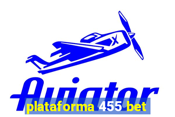 plataforma 455 bet