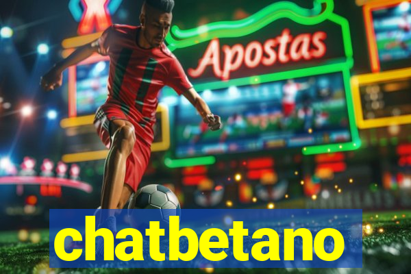 chatbetano