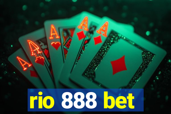 rio 888 bet