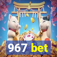 967 bet