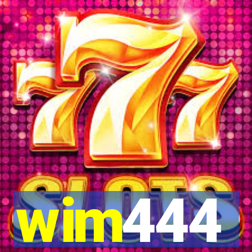 wim444