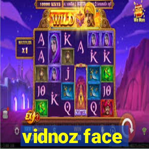 vidnoz face