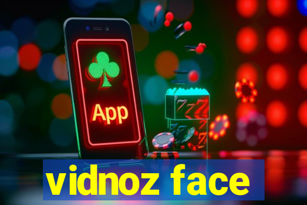 vidnoz face