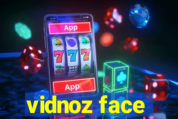 vidnoz face