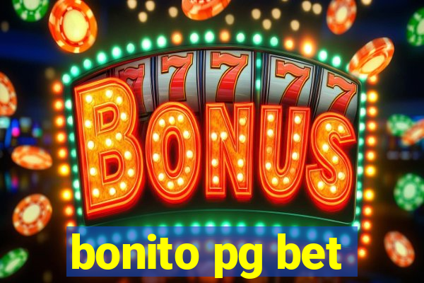 bonito pg bet