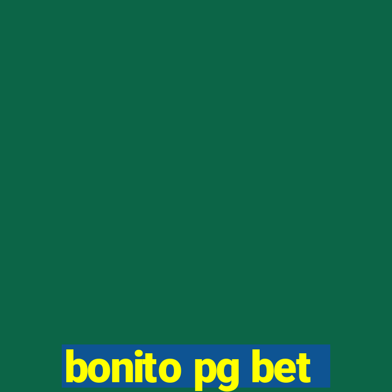 bonito pg bet