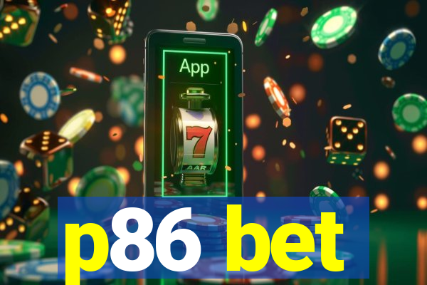 p86 bet