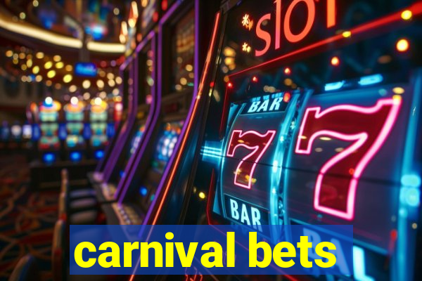 carnival bets