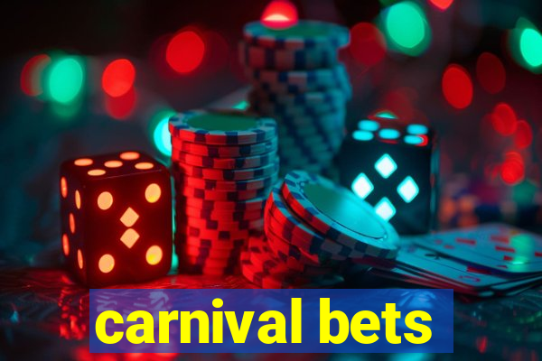 carnival bets