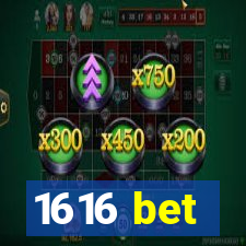 1616 bet