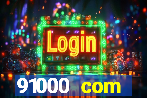 91000 com plataforma de jogos