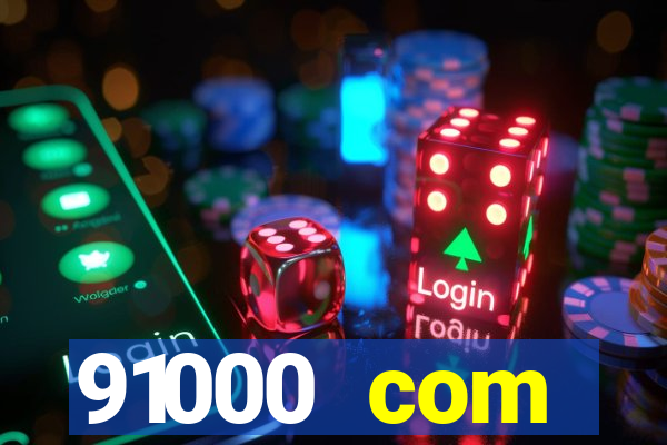 91000 com plataforma de jogos