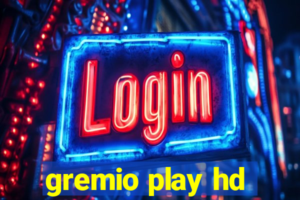 gremio play hd