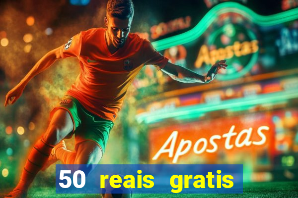 50 reais gratis para apostar