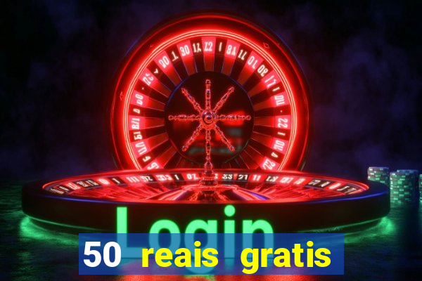 50 reais gratis para apostar