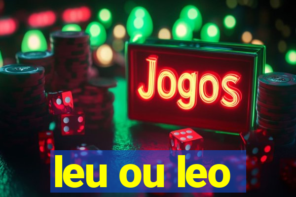 leu ou leo