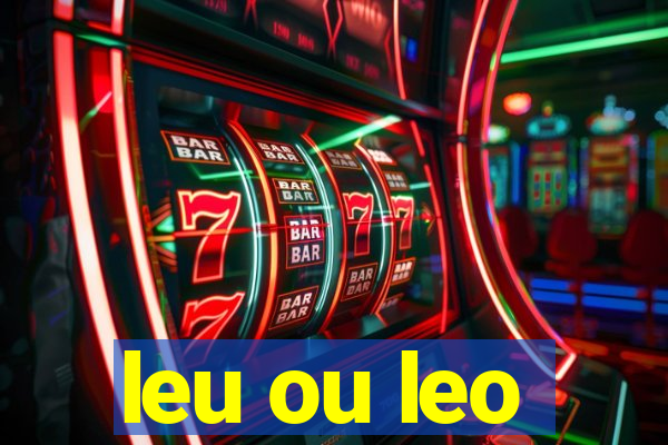 leu ou leo