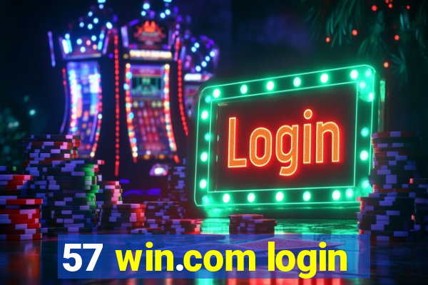 57 win.com login