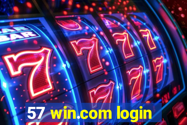 57 win.com login