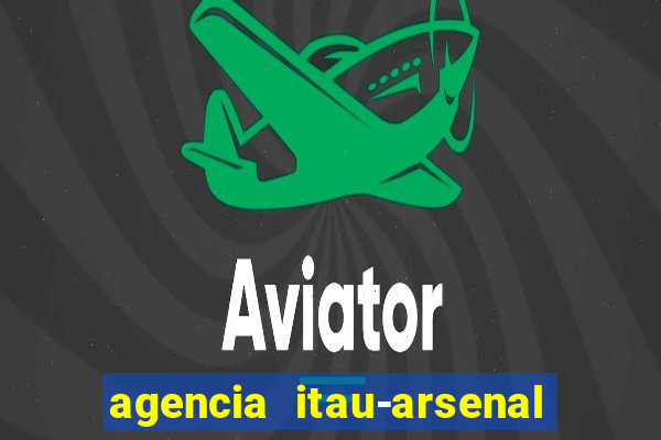 agencia itau-arsenal de marinha