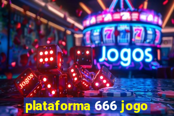 plataforma 666 jogo